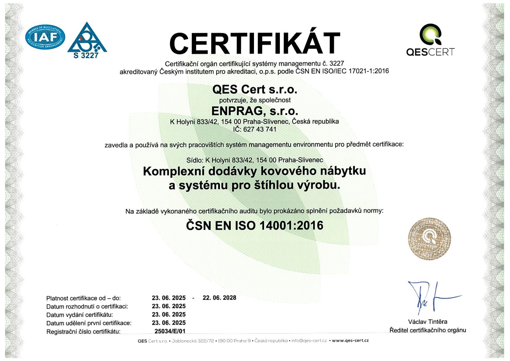 Enprag. s.r.o. ha ottenuto la certificazione ISO 14001:2016 per il sistema di gestione ambientale (SGA) da noi utilizzato per migliorare il nostro impatto sull’ambiente e il raggiungimento di obiettivi sostenibili e, grazie ad esso, gestire efficacemente gli aspetti ambientali delle proprie attività, prodotti e servizi.